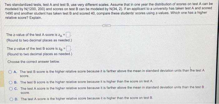 Solved Two Standardized Tests, Test A And Test B, Use Very | Chegg.com