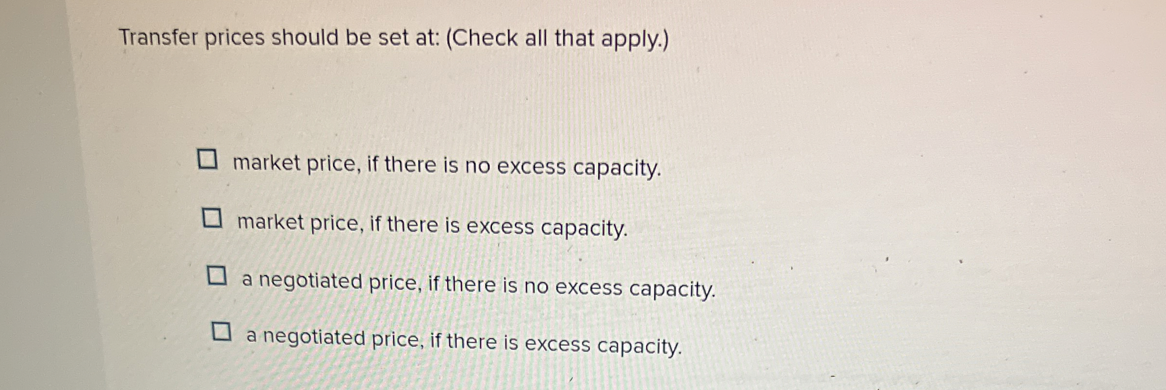 Solved Transfer prices should be set at: (Check all that | Chegg.com