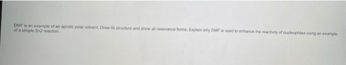 Solved DMF is an example of an aprotic polar solvent Draw | Chegg.com