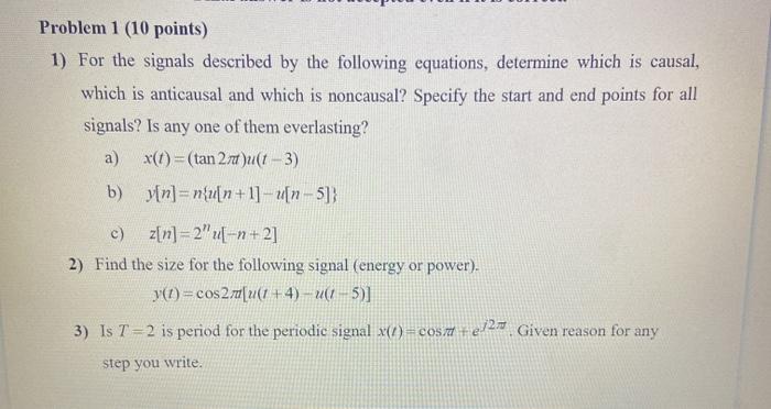 Solved Problem 1 (10 points) 1) For the signals described by | Chegg.com