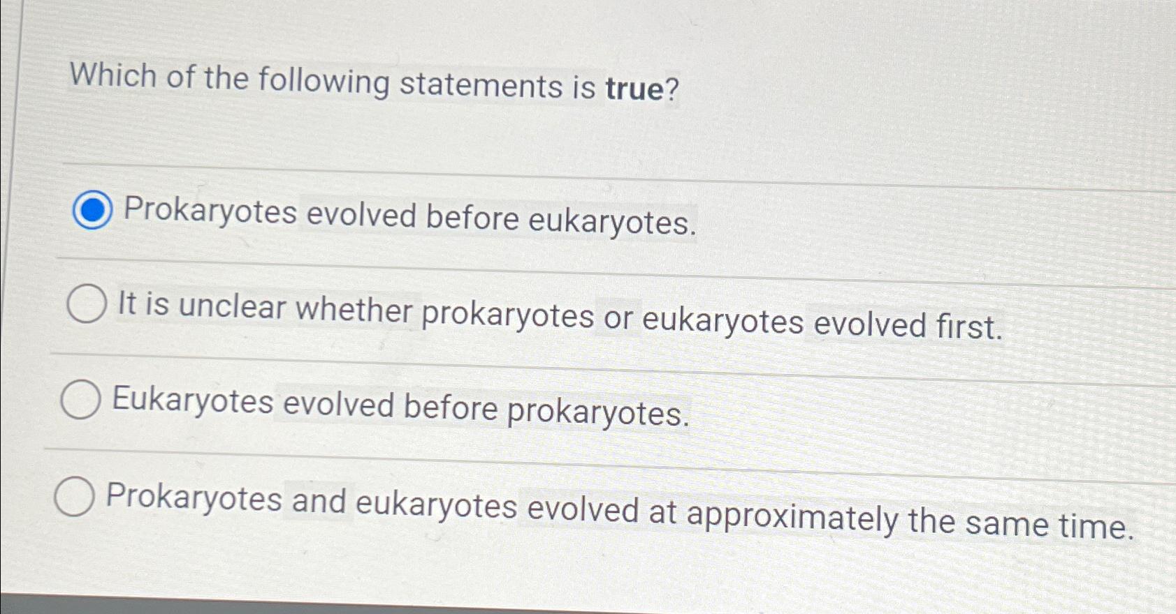 Solved Which of the following statements is true?Prokaryotes
