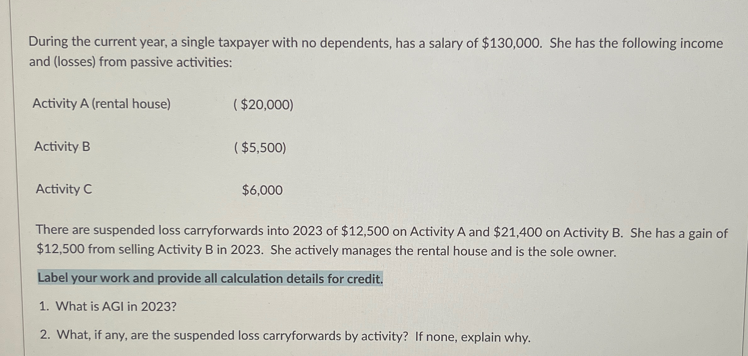 Solved During the current year, a single taxpayer with no