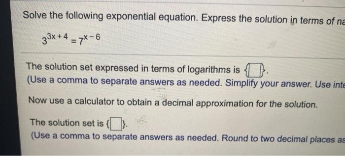 Solved Solve the following exponential equation Express the | Chegg.com