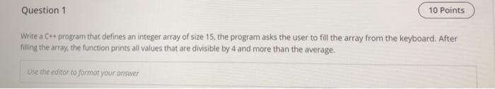 Solved Question 1 10 Points Write a C++ program that defines | Chegg.com