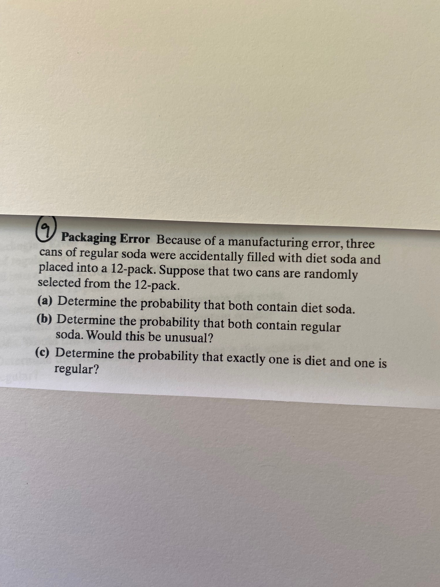 Solved (9) Packaging Error Because of a manufacturing | Chegg.com
