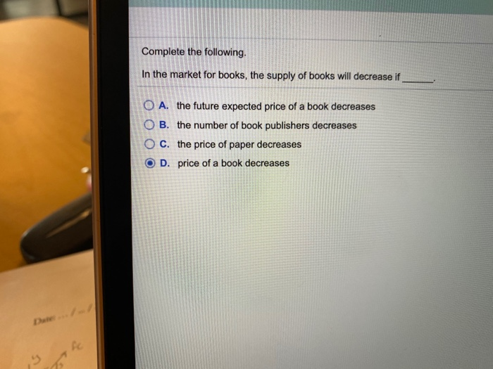 solved everything else remaining the same. a decrease... Solved Everything else remaining the same, which of the | Chegg.com
