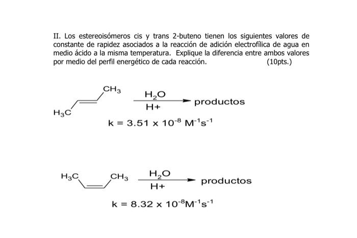 Solved The Cis And Trans 2-butene Stereoisomers Have The | Chegg.com