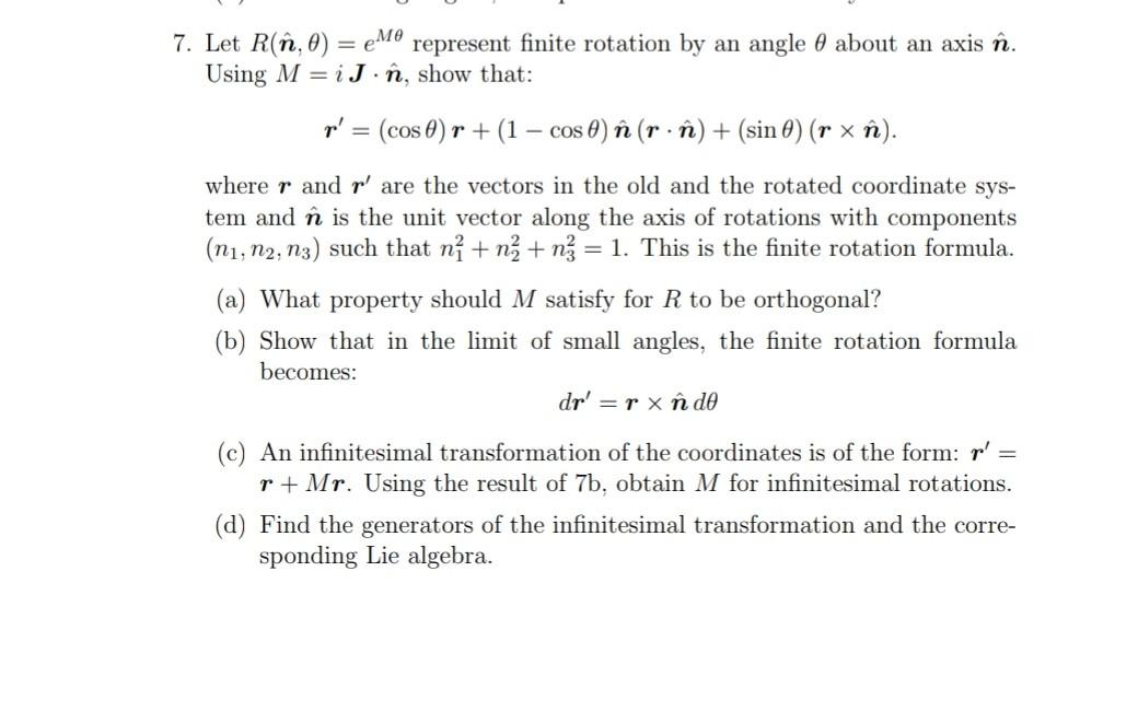 Solved 7 Let R N 0 Eme Represent Finite Rotation By A Chegg Com