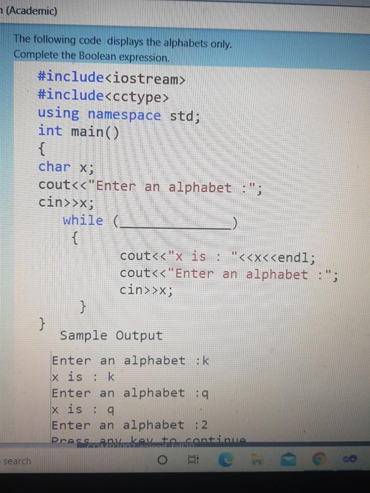 Solved (Academic) The following code displays the alphabets | Chegg.com
