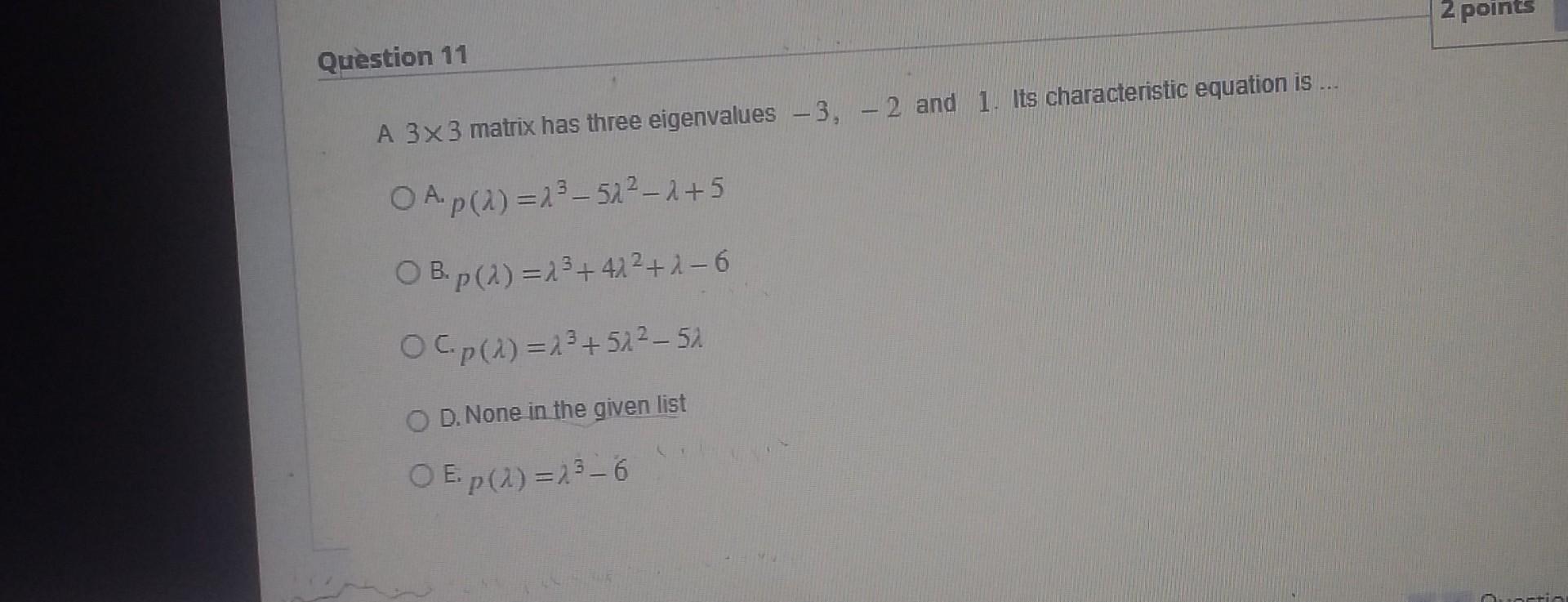 Solved A 3×3 matrix has three eigenvalues −3,−2 and 1. Its | Chegg.com