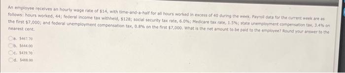 Solved An employee receives an hourly wage rate of $14, with | Chegg.com