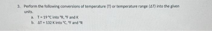 Solved 3. Perform the following conversions of temperature | Chegg.com