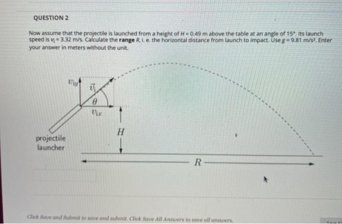 Solved QUESTION 2 Now assume that the projectile is launched | Chegg.com