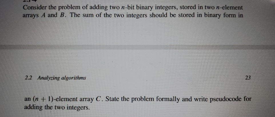 Solved Consider The Problem Of Adding Two N-bit Binary | Chegg.com