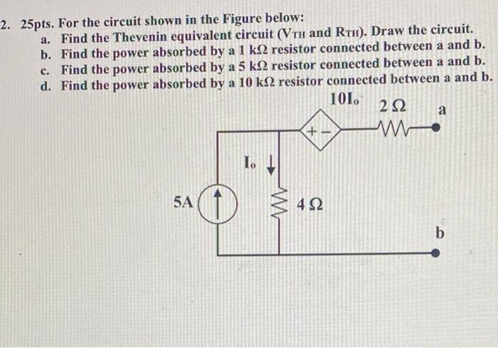 Solved a 2. 25pts. For the circuit shown in the Figure | Chegg.com