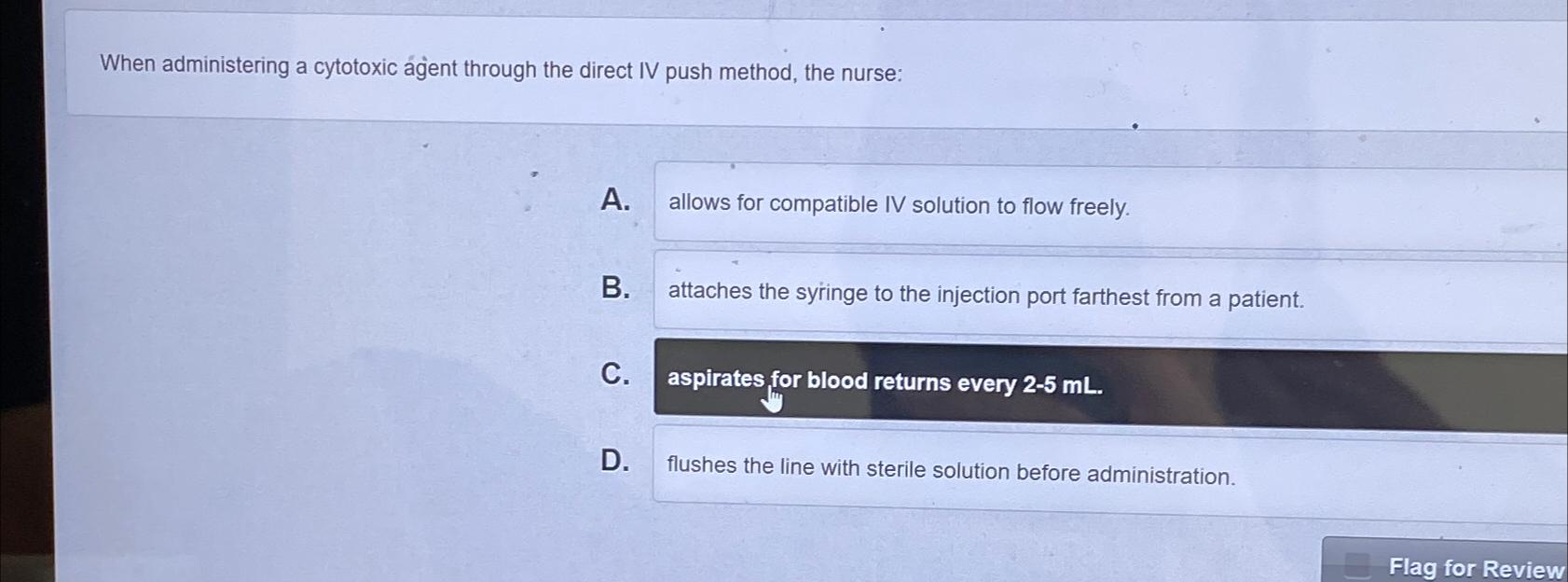Solved When administering a cytotoxic ágient through the | Chegg.com