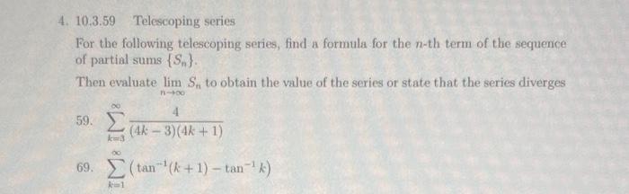 Solved 4. 10.3.59 Telescoping series For the following | Chegg.com