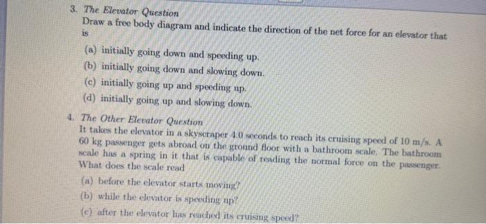 Solved 3. The Elevator Question Draw a free body diagram and | Chegg.com