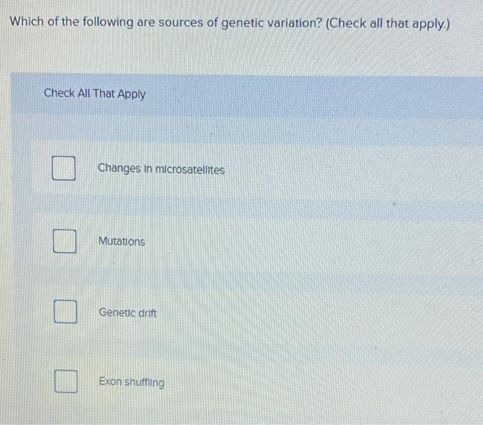 Solved Which of the following are sources of genetic | Chegg.com