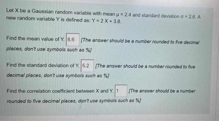 Solved Let X be a Gaussian random variable with mean y = 2.4 | Chegg.com