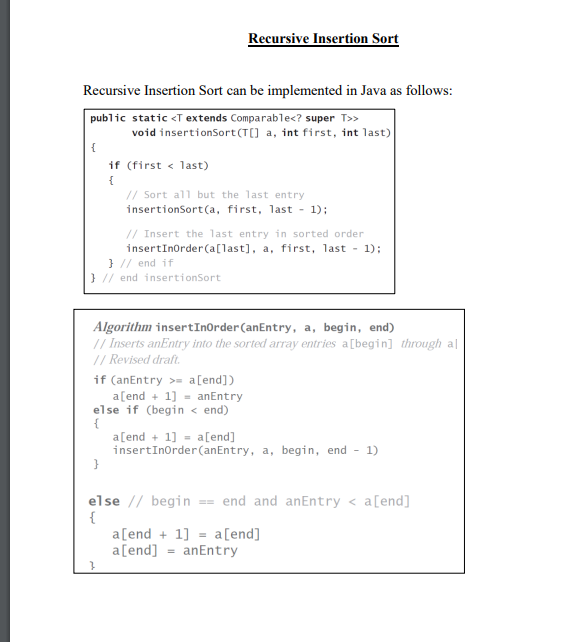 Solved Recursive Insertion Sort Implement a recursive | Chegg.com