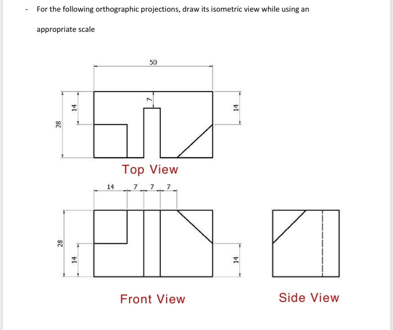 Solved For the following orthographic projections, draw its | Chegg.com