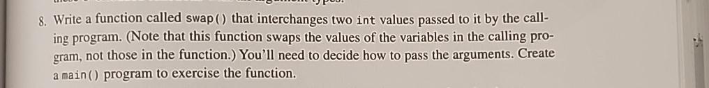 Solved Write a function called swap() ﻿that interchanges two | Chegg.com