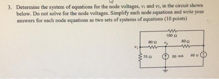 Solved us 3. Determine the system of equations for the node | Chegg.com