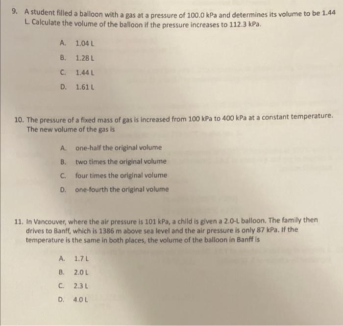 Solved 9. A student filled a balloon with a gas at a | Chegg.com