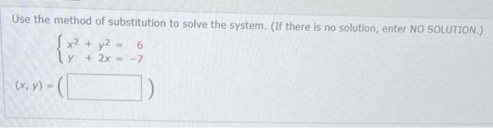 Solved Use the method of substitution to solve the system. | Chegg.com