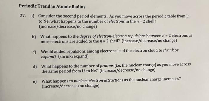 Solved Periodic Trend in Atomic Radius 27. a) Consider the | Chegg.com