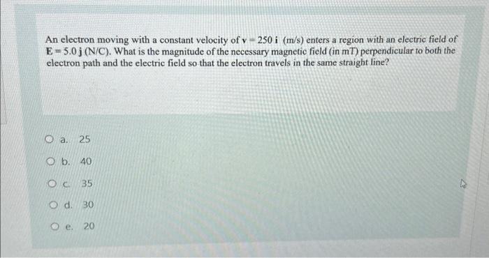 Solved An electron moving with a constant velocity of | Chegg.com