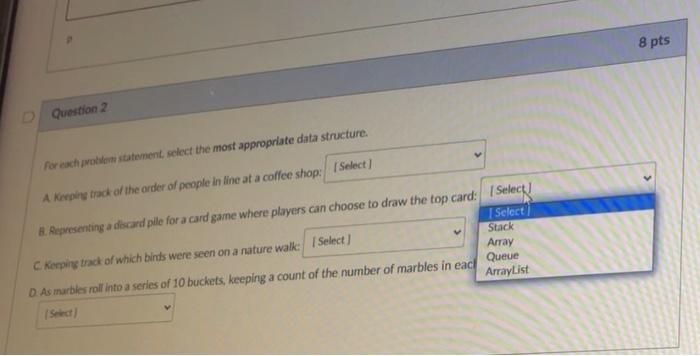 Solved 8 pts D Question 2 For each protestatement select the | Chegg.com