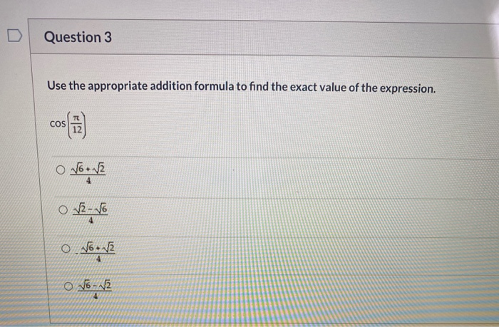 Solved Question 3 Use the appropriate addition formula to | Chegg.com