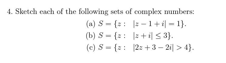 Solved 4. Sketch each of the following sets of complex | Chegg.com