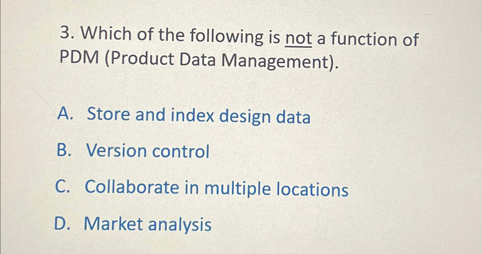 Solved Which of the following is not a function of PDM | Chegg.com