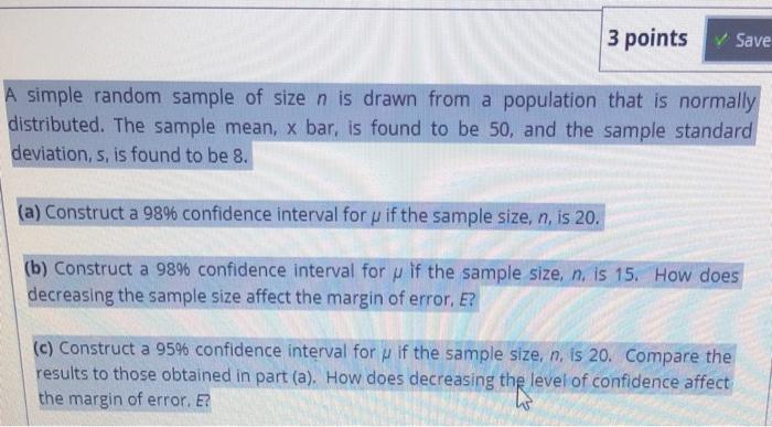 Solved 3 points Save A simple random sample of size n is | Chegg.com