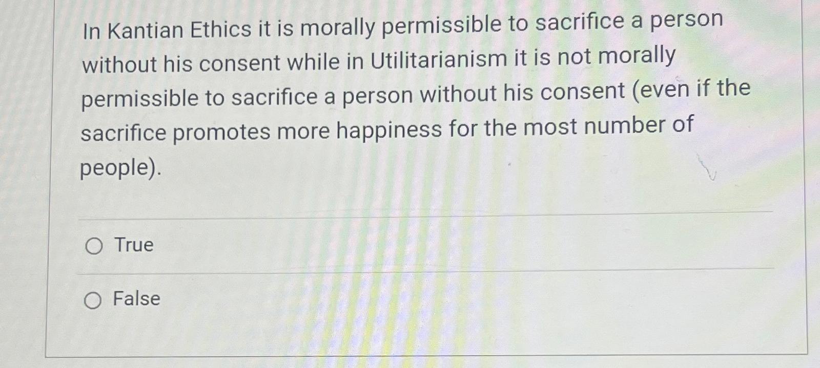 Solved In Kantian Ethics it is morally permissible to | Chegg.com