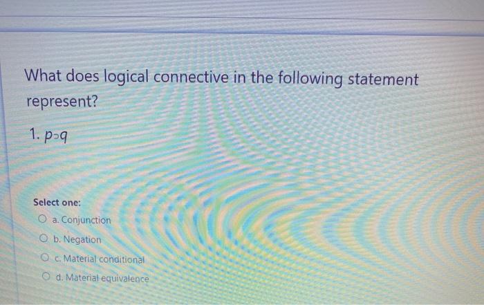 solved-what-does-logical-connective-in-the-following-chegg