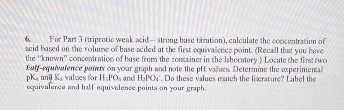 Solved 6. For Part 3 (triprotic weak acid - strong base | Chegg.com