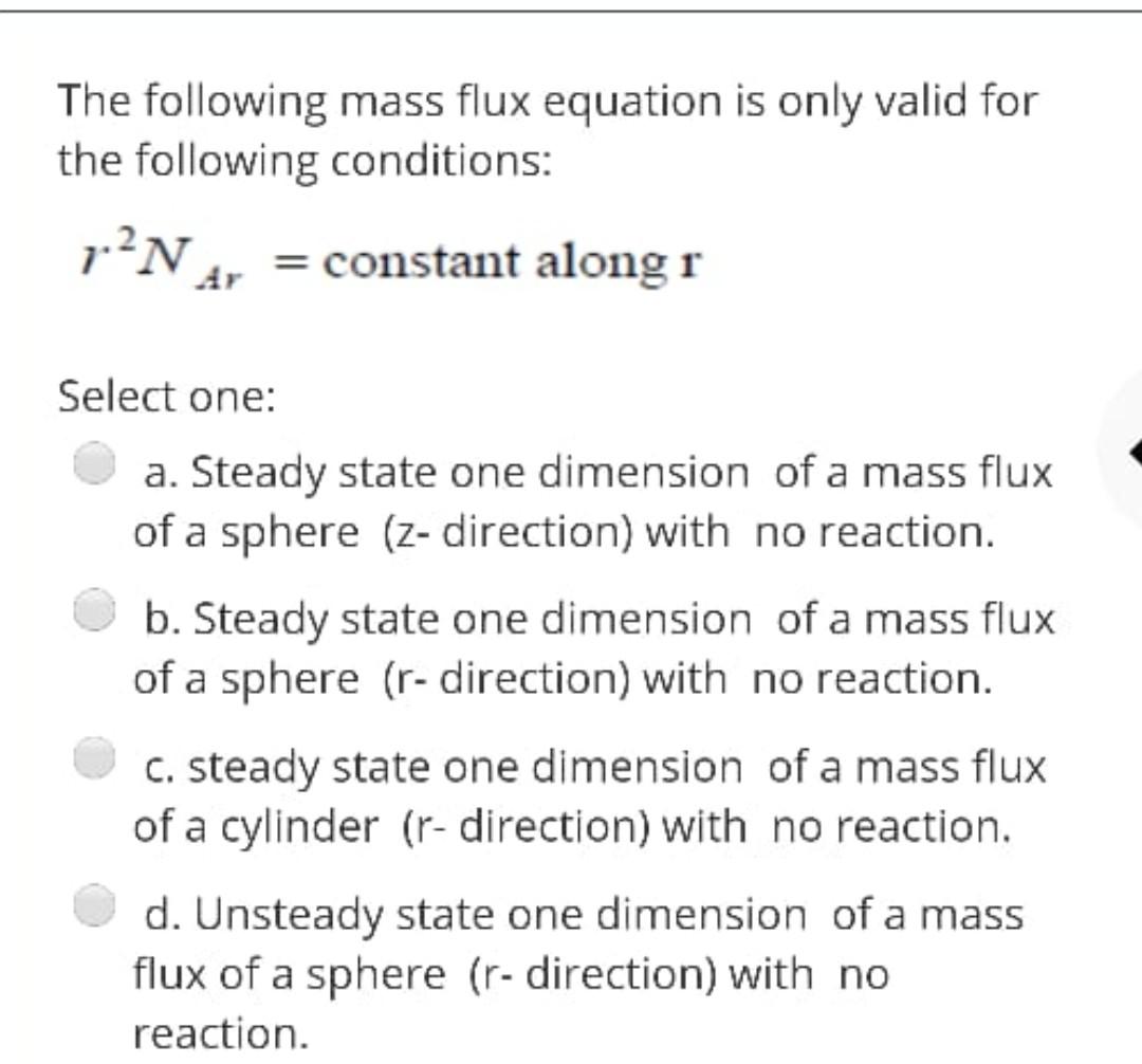 Solved The following mass flux equation is only valid for | Chegg.com