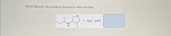 Solved 19.30 Identify The Products Formed In This 