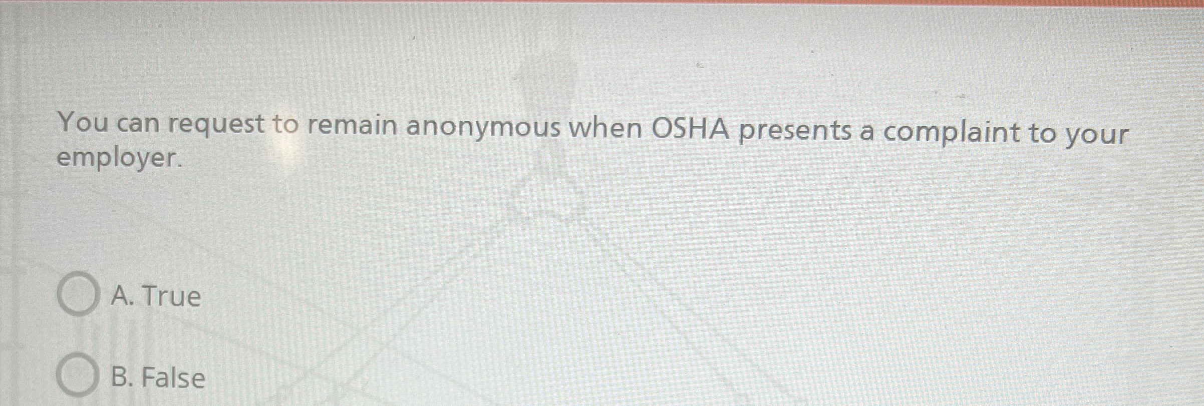 Solved You can request to remain anonymous when OSHA