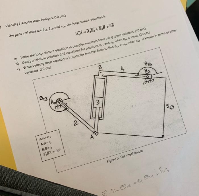 Solved 3. Velocity/ Acceleration Analysis. (50 pts.) The | Chegg.com