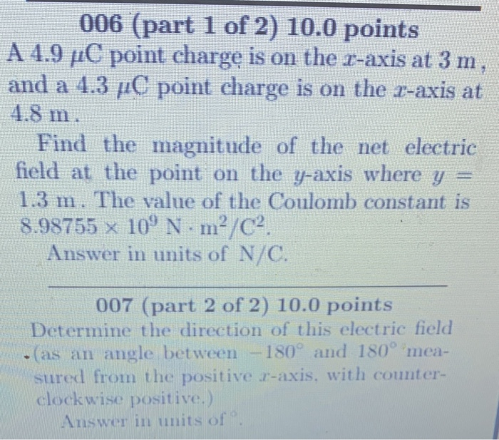 Solved 006 (part 1 of 2) 10.0 points A 4.9 C point charge is | Chegg.com
