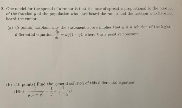 Solved 2. One model for the spread of a rumor is that the | Chegg.com