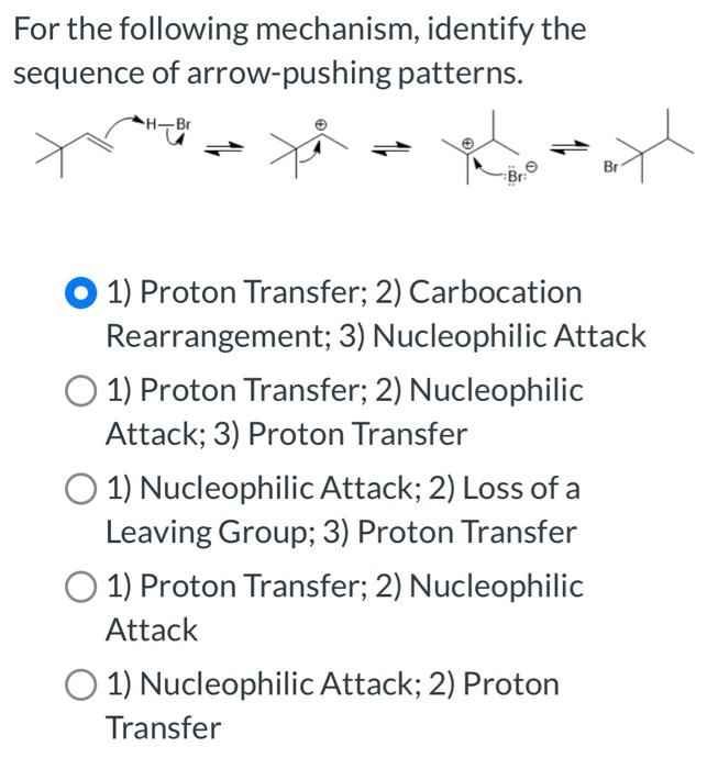 Solved For The Following Mechanism, Identify The Sequence Of | Chegg.com