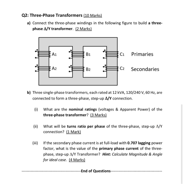 Solved Q2: Three-Phase Transformers (10 Marks) a) Connect | Chegg.com