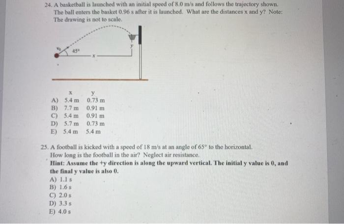 Solved 24. A basketball is launched with an initial speed of | Chegg.com