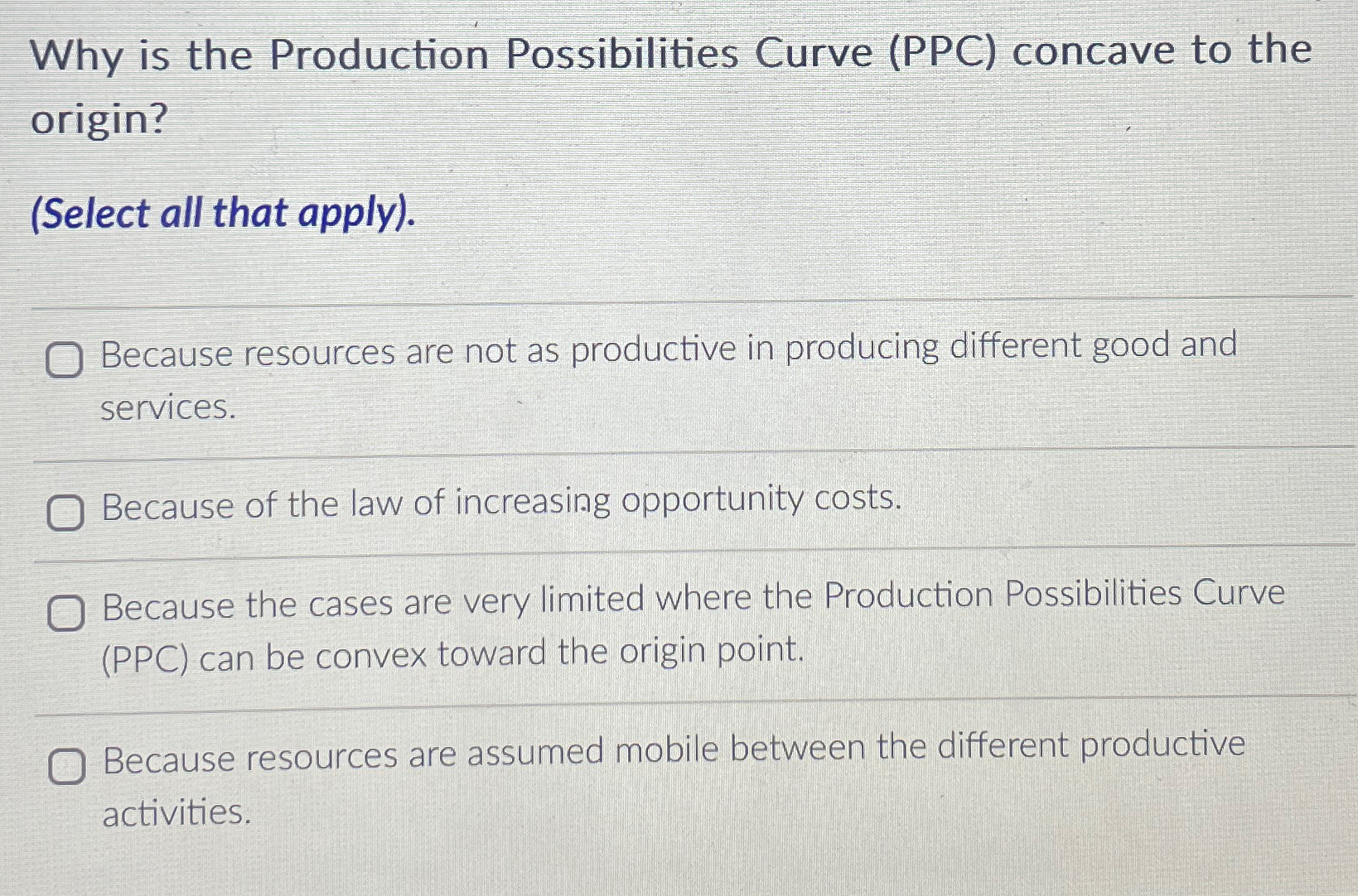 Solved Why is the Production Possibilities Curve (PPC)